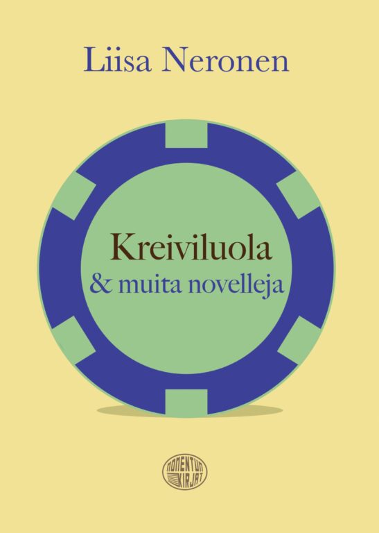 Liisa Neronen: Kreiviluola & muita novelleja