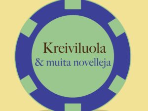 Liisa Neronen: Kreiviluola & muita novelleja